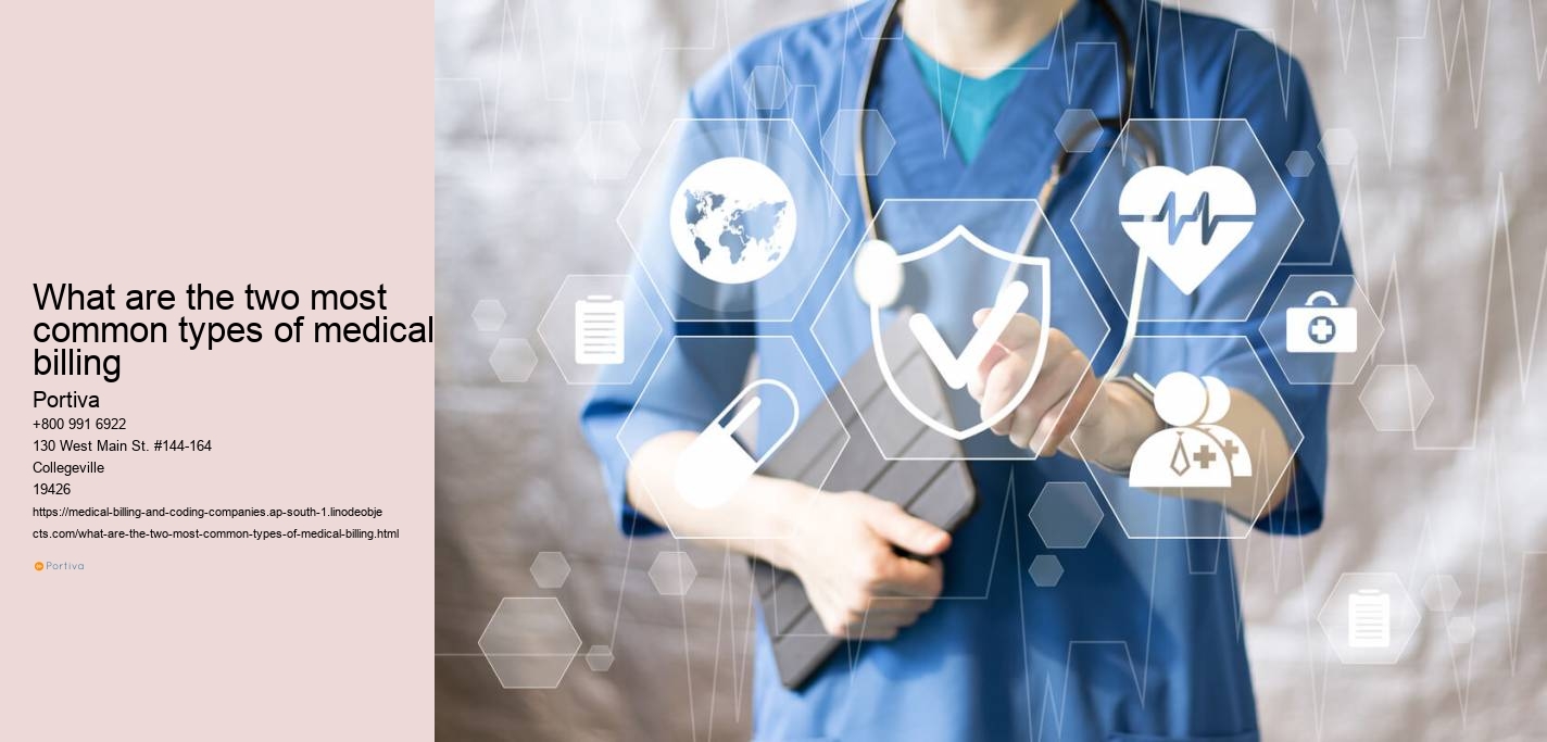What are the two most common types of medical billing